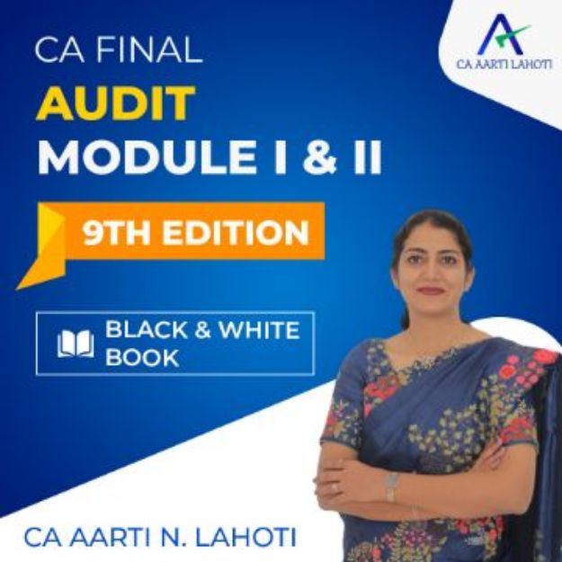 Picture of Book CA Final Audit - Module I & II - 9th Edition (Black & White Printed Book) By CA Aarti N Lahoti