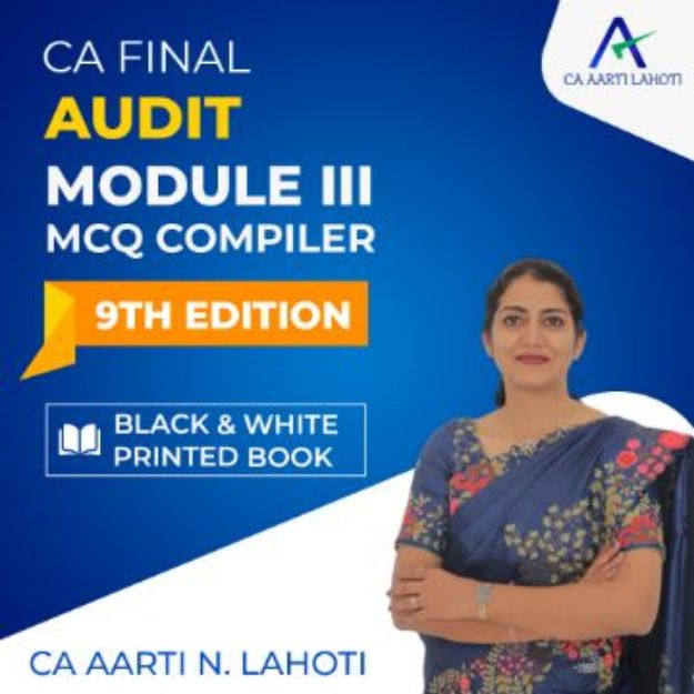 Picture of Book CA Final Audit - Module III - MCQ Compiler - 9th Edition (Black & White Printed Book) By CA Aarti N Lahoti