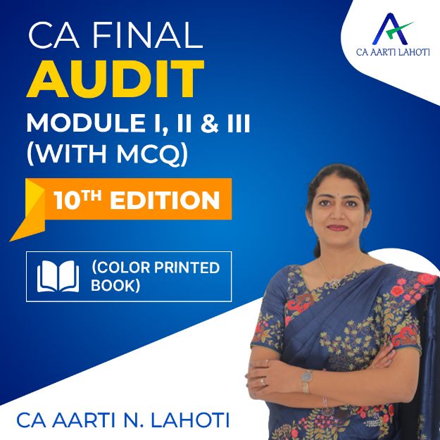 Picture of Book CA Final Audit - Module I, II & III (with MCQ) - 10 th Edition (Color Printed Book) By CA Aarti N Lahoti